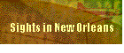 Sights in New Orleans