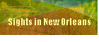 Sights in New Orleans